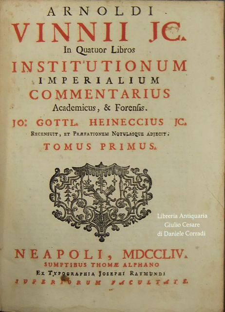 Arnoldi Vinnii JC. In quatuor libros Institutionum Imperialium