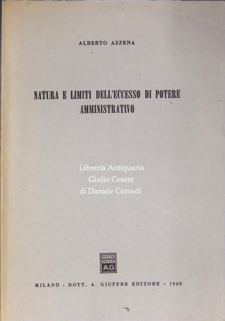 Natura e limiti dell'eccesso di potere amministrativo