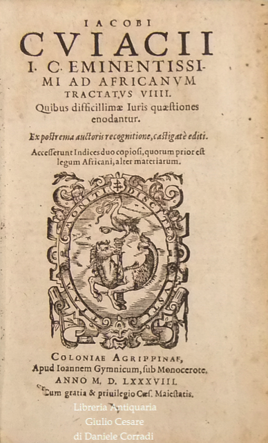 Iacobi Cuiacii I.C. eminentissimi ad Africanum tractatus VIIII. 