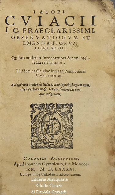 Iacobi Cuiacii I.C. Observationum et emendationum libri XXIIII.