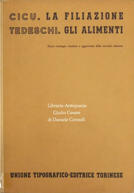 La filiazione (Cicu). Gli alimenti (Tedeschi)