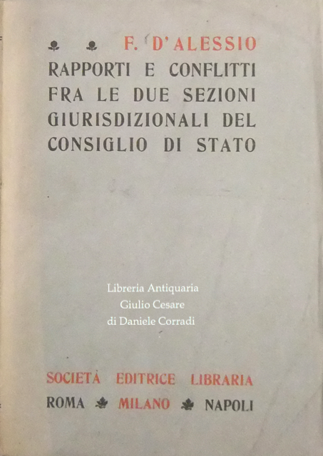 Rapporti e conflitti fra le due sezioni giurisdizionali