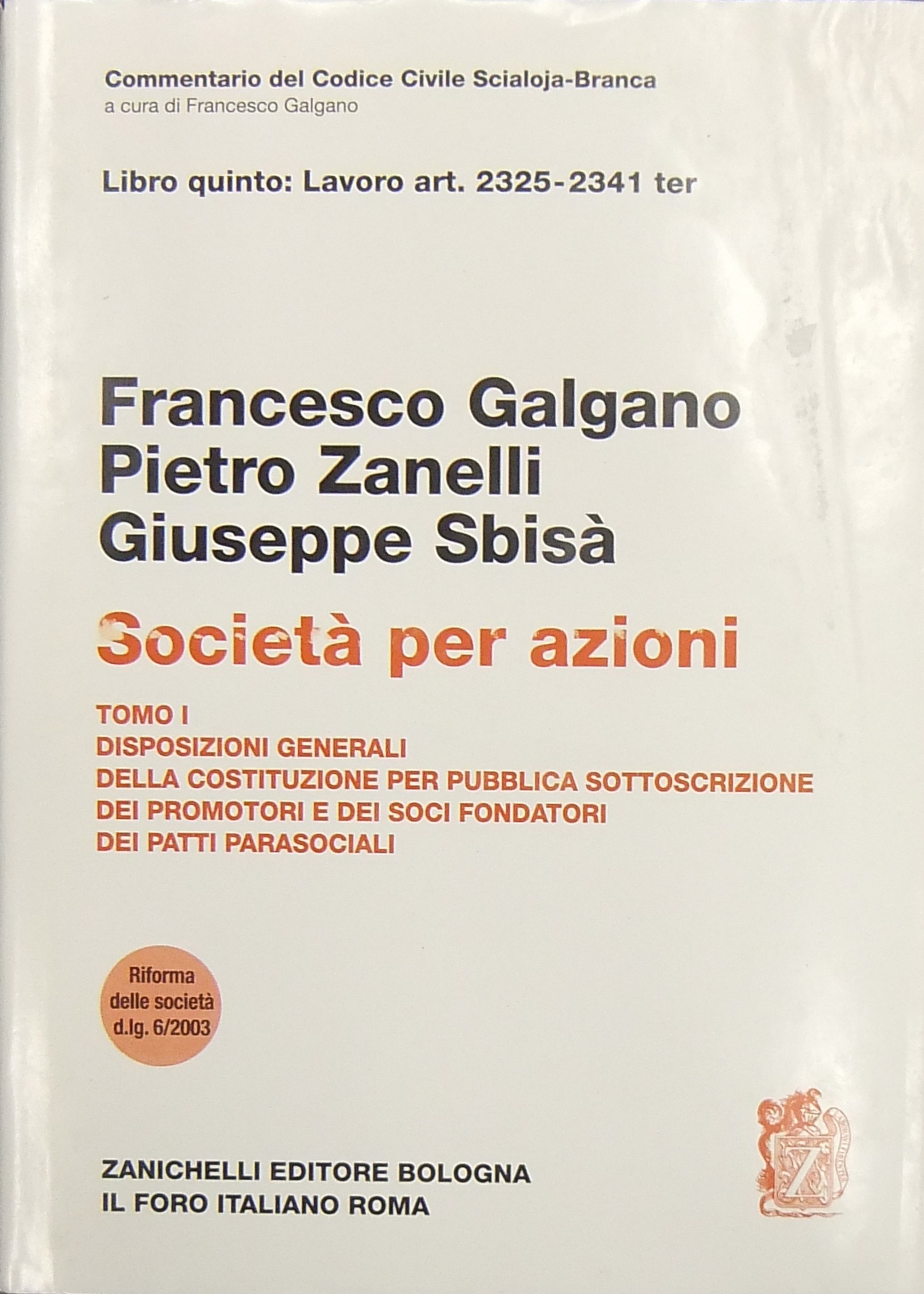 Della società per azioni. Tomo I - Art. 2325-2341 ter
