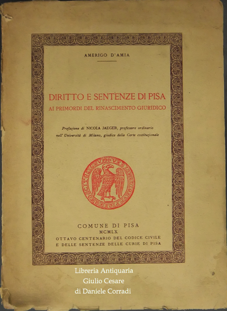 Diritto e sentenze di Pisa ai primordi del Rinascimento giuridico.