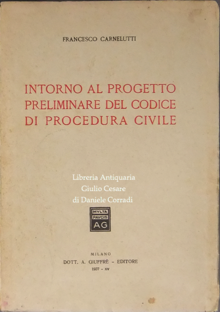 Intorno al progetto preliminare del Codice di procedura civile