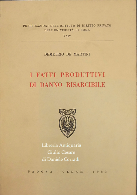 I fatti produttivi di danno risarcibile