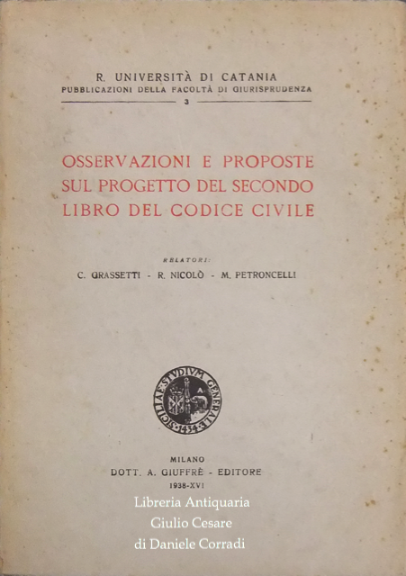Osservazioni e proposte sul progetto del Secondo Libro del Codice Civile