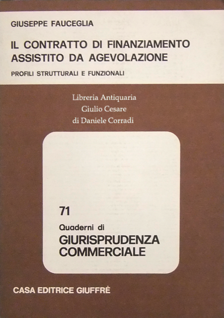 Il contratto di finanziamento assistito da agevolazione