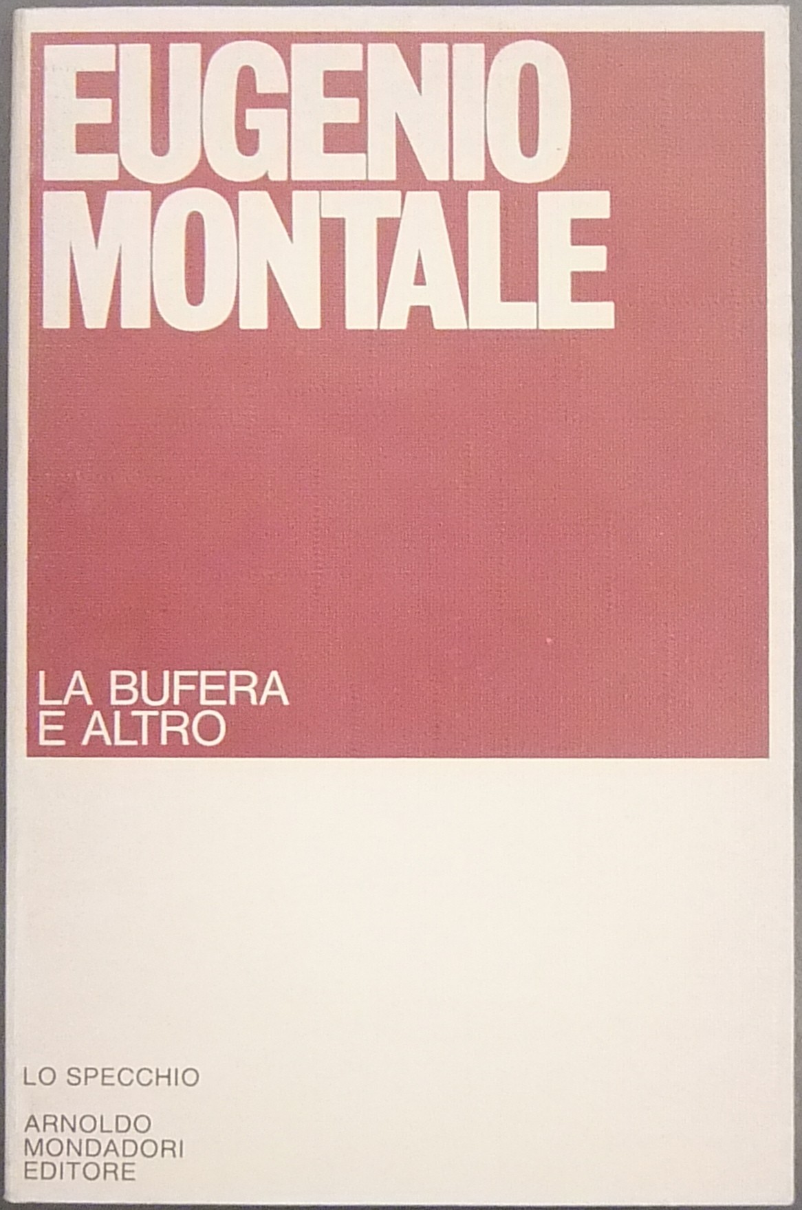 La bufera e altro. 1940-1954
