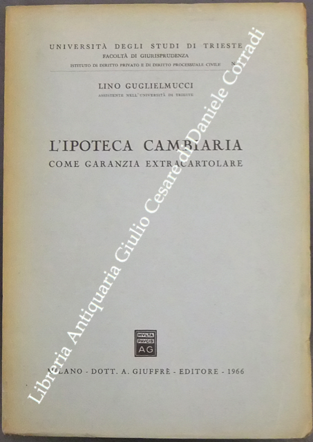 L'ipoteca cambiaria come garanzia extracartolare