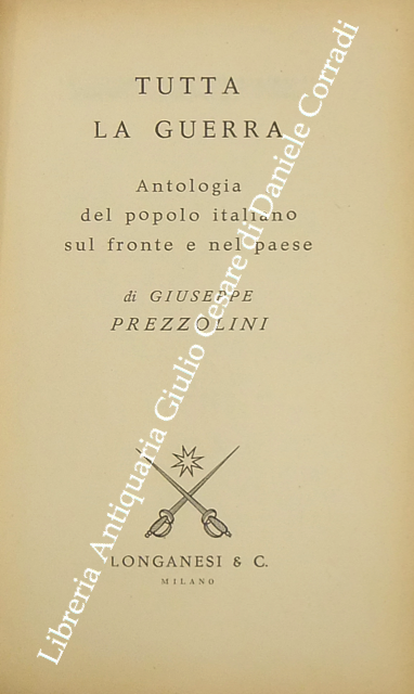Tutta la guerra.
