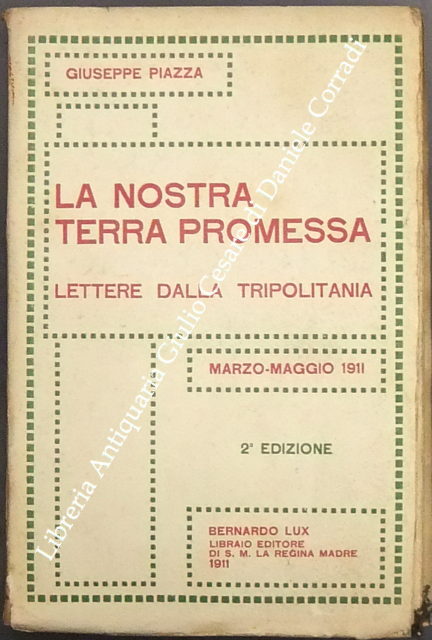 La nostra terra promessa. Lettere dalla Tripolitania. 