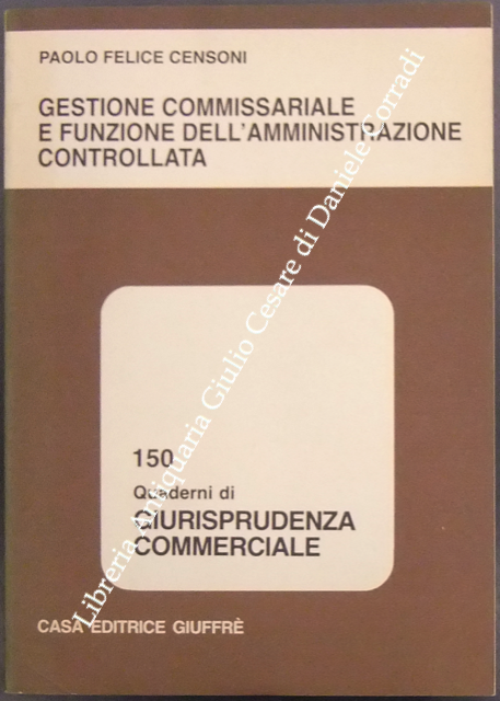 Gestione commissariale e funzione dell'amministrazione controllata