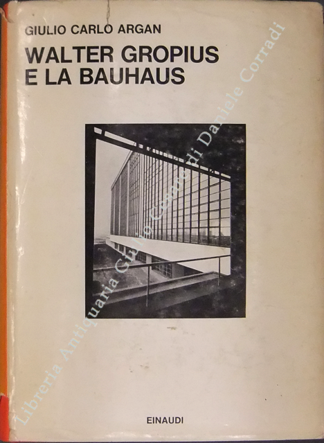 Walter Gropius e la Bauhaus