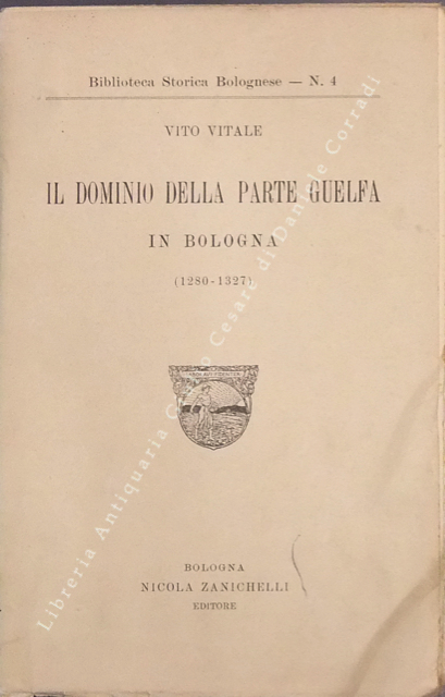 Il dominio della parte guelfa in Bologna