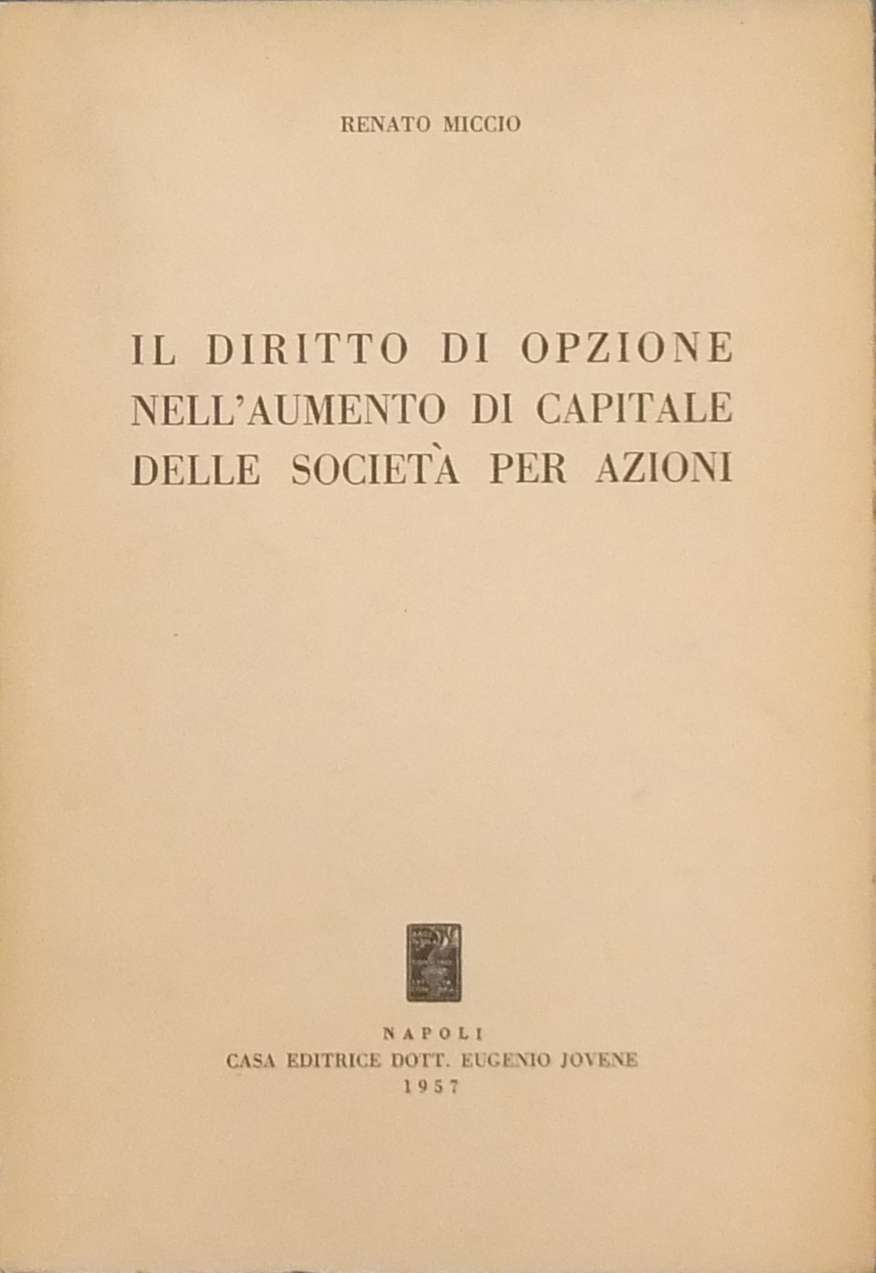 Il diritto di opzione nell'aumento di capitale delle società per azioni