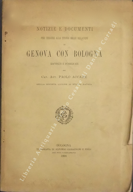 Notizie e documenti per servire alla storia delle relazioni di Genova con Bologna 