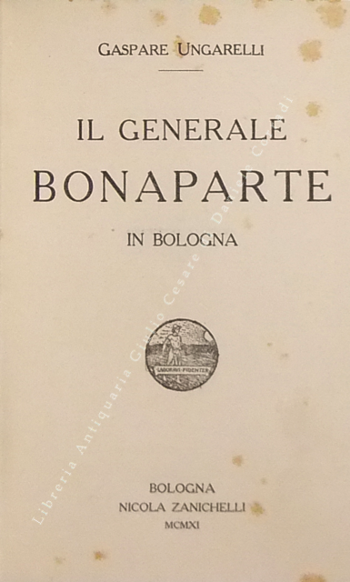 Il Generale Bonaparte in Bologna