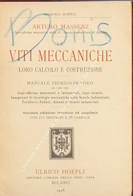Le viti meccaniche. Loro calcolo e costruzione
