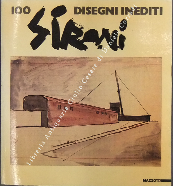 Sironi. 100 disegni inediti