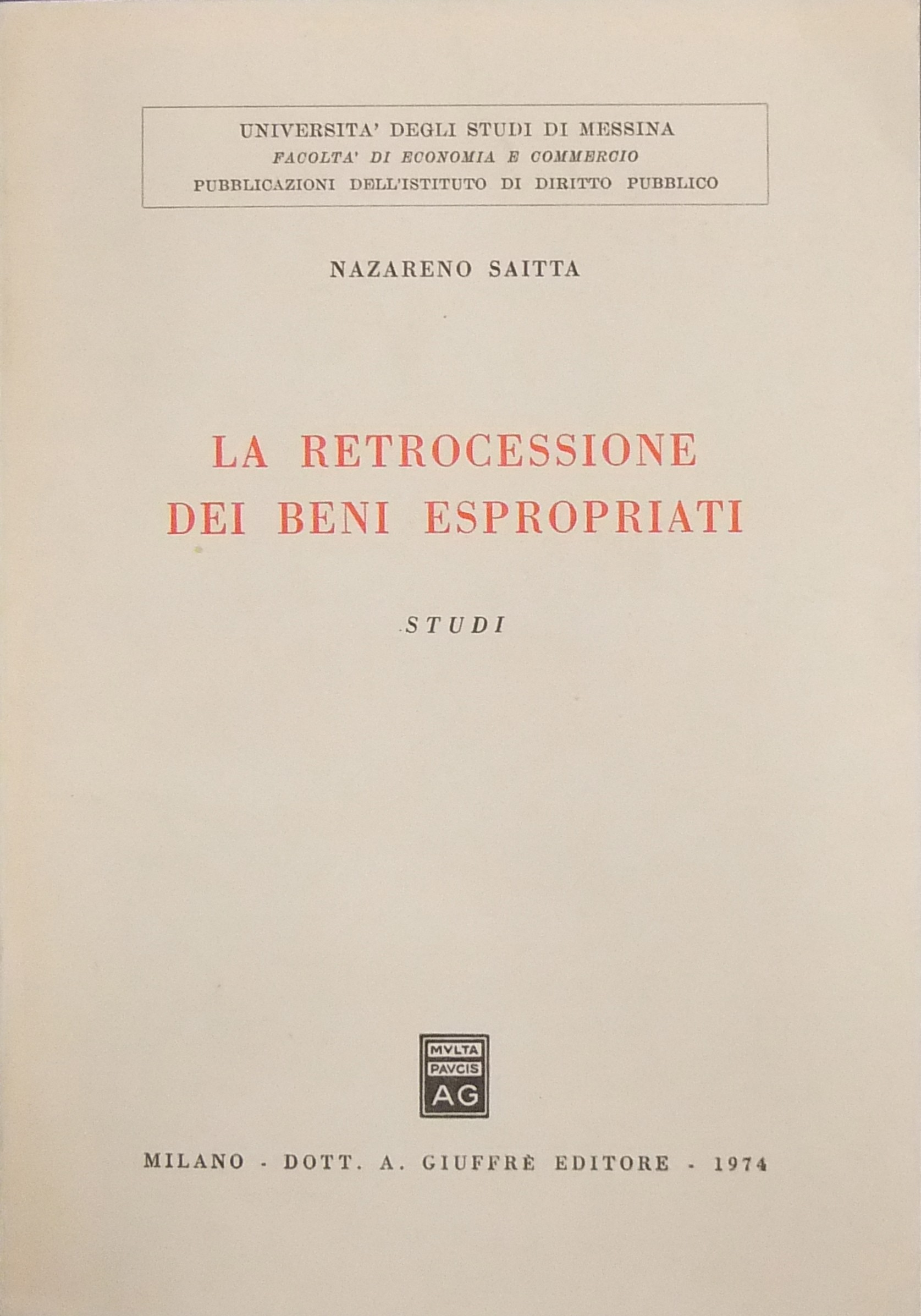 La retrocessione dei beni espropriati. Studi