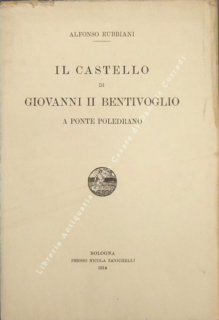 Il castello di Giovanni II Bentivoglio a ponte Poledrano