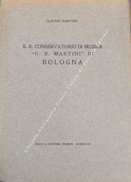 Il Regio Conservatorio di Musica "G. B. Martini" di Bologna