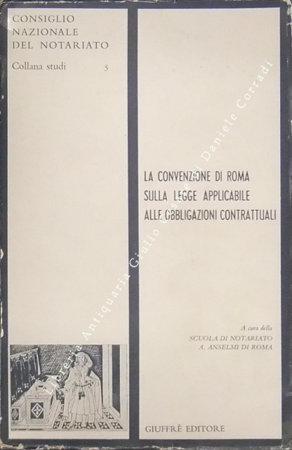 La convenzione di Roma sulla legge applicabile alle obbligazioni contrattuali