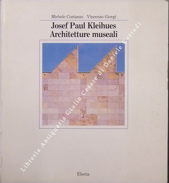 Josef Paul Kleihues. Architetture museali