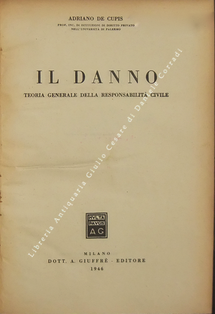 Il danno. Teoria generale della responsabilità civile