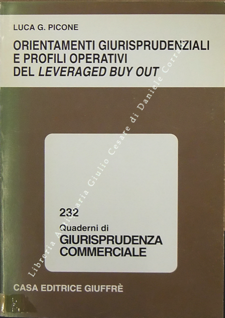Orientamenti giurisprudenziali e profili operativi del leveraged buy out
