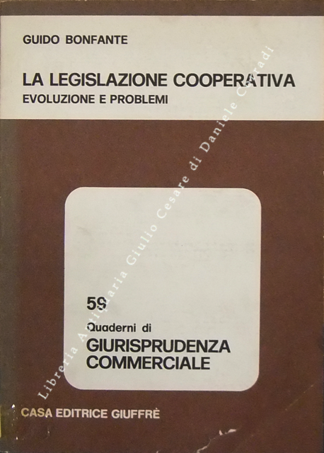 La legislazione cooperativa. Evoluzione e problemi