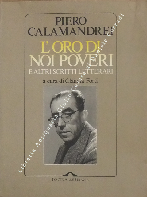L'oro di noi poveri e altri scritti letterari