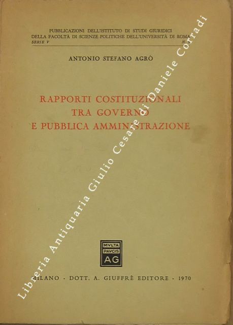 Rapporti costituzionali tra Governo e Pubblica Amministrazione