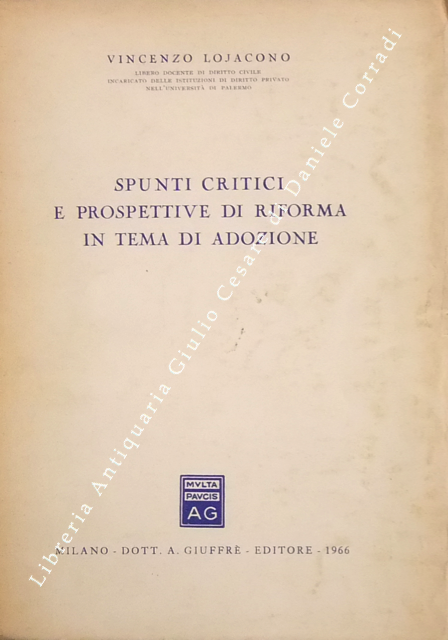 Spunti critici e prospettive di riforma in tema di adozione