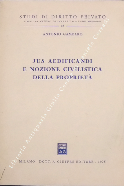 Jus aedificandi e nozione civilistica della proprietà