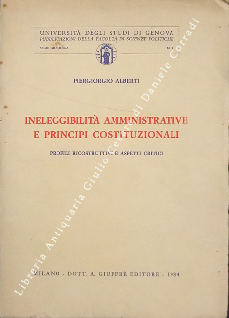 Ineleggibilità amministrative e principi costituzionali