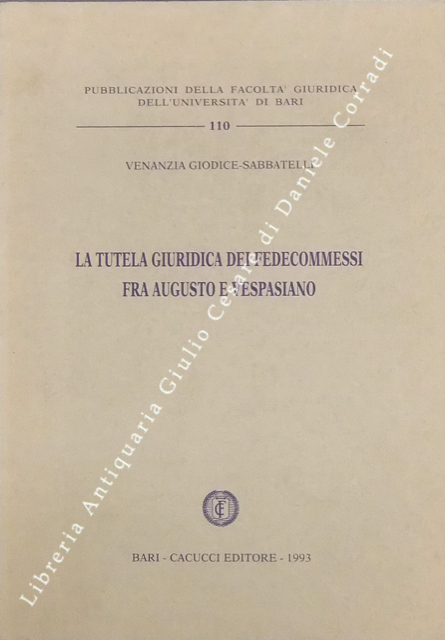 La tutela giuridica dei fedecomessi fra Augusto e Vespasiano