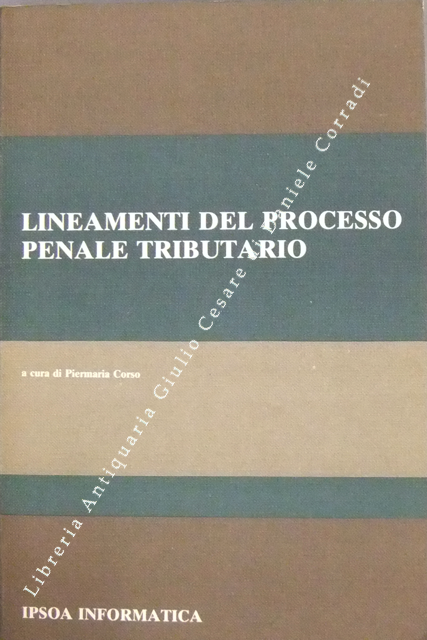 Lineamenti del processo penale tributario 