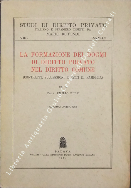 La formazione dei dogmi di diritto privato nel diritto comune