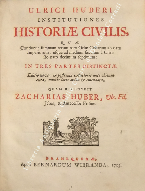 Ulrici Huberi... Institutiones Historiae Civilis