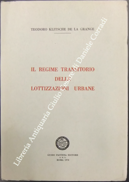 Il regime transitorio delle lottizzazioni urbane