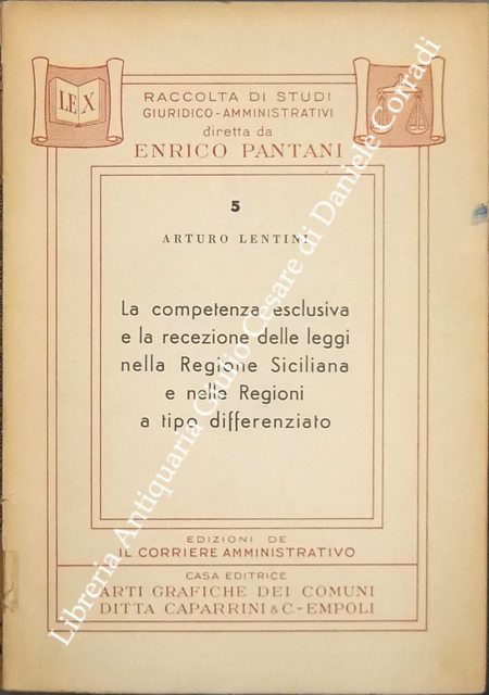La competenza esclusiva e la recezione delle leggi nella Regione Siciliana e nelle Regioni a tipo differenziato