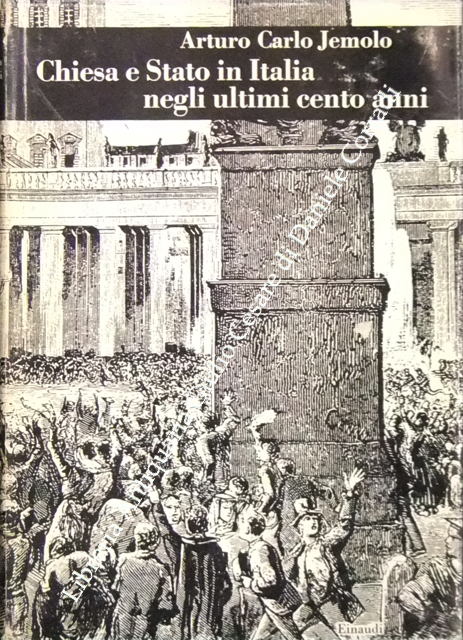 Chiesa e Stato in Italia negli ultimi cento anni
