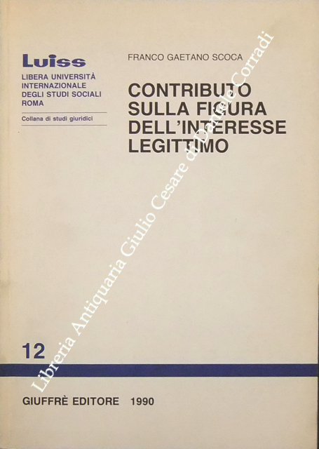 Contributo sulla figura dell'interesse legittimo