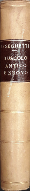 Memorie storiche di Tuscolo antico e nuovo