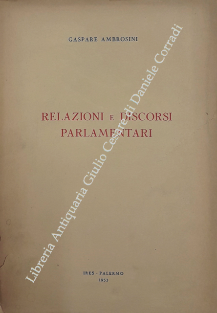 Relazioni e discorsi parlamentari