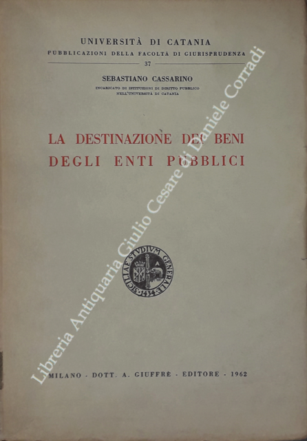 La destinazione dei beni degli enti pubblici