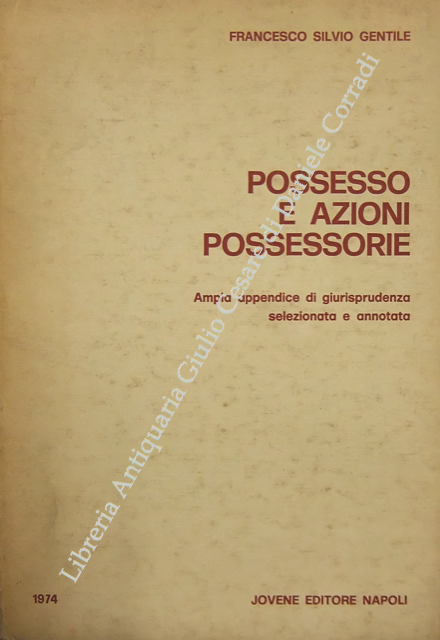 Possesso e azioni possessorie