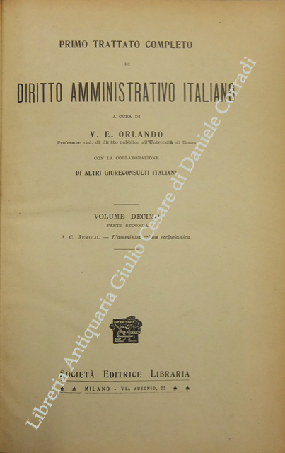 Primo trattato completo di diritto amministrativo italiano. Vol. X, Parte II.